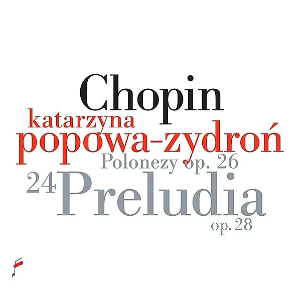 Preludes Op.28/Polonaises Op.26, Katarzyna Popowa-Zydron