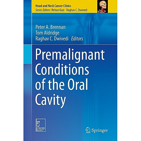 Premalignant Conditions of the Oral Cavity / Head and Neck Cancer Clinics