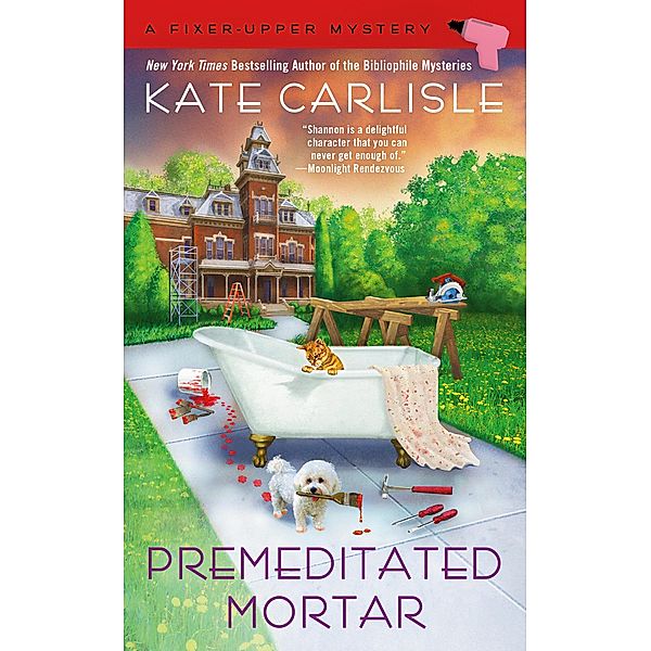 Premeditated Mortar / A Fixer-Upper Mystery Bd.8, Kate Carlisle