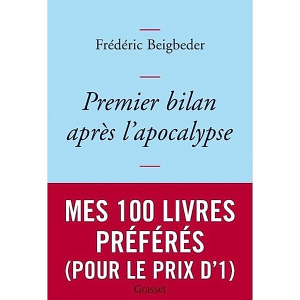 Premier Bilan Après l'Apocalypse, Frédéric Beigbeder