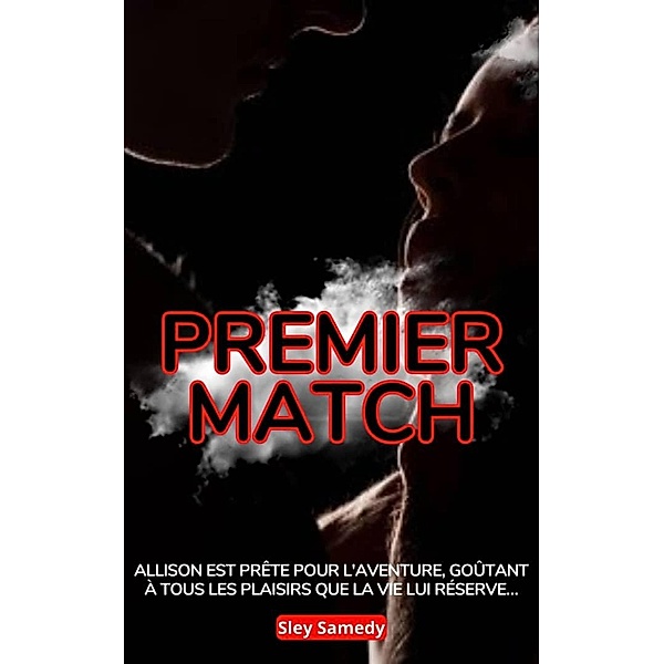 Premier Match, Sley Samedy