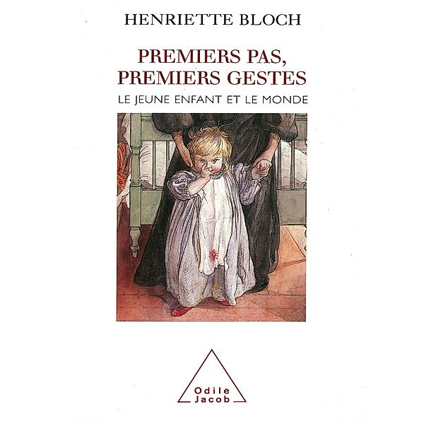 Premier pas, premiers gestes, Bloch Henriette Bloch