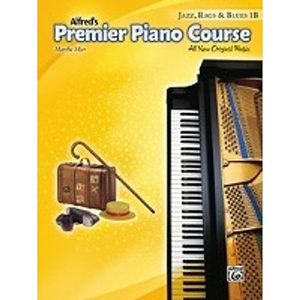 Premier Piano Course: Jazz, Rags & Blues Book 1B, Martha Mier