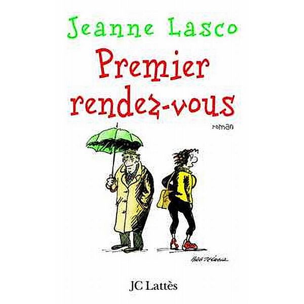 Premier rendez-vous / Romans contemporains, Jeanne Lasco