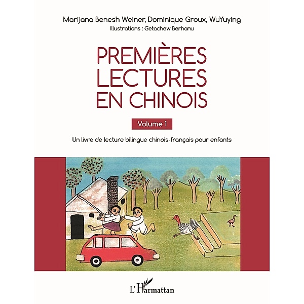 Premières lectures en chinois, Benesh Weiner Marijana Benesh Weiner