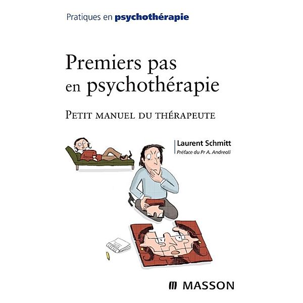 Premiers pas en psychothérapie, Laurent Schmitt
