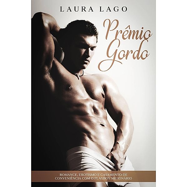 Prêmio Gordo, Laura Lago