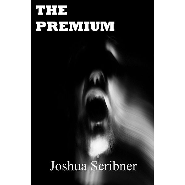 Premium / Joshua Scribner, Joshua Scribner