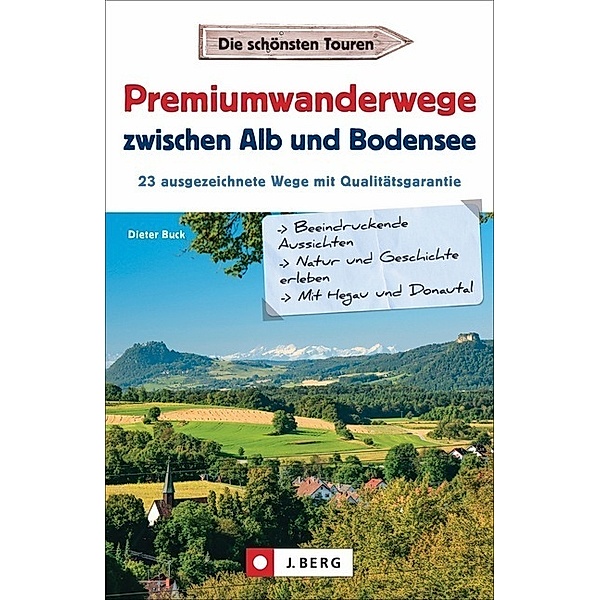 Premiumwanderwege zwischen Alb und Bodensee, Dieter Buck