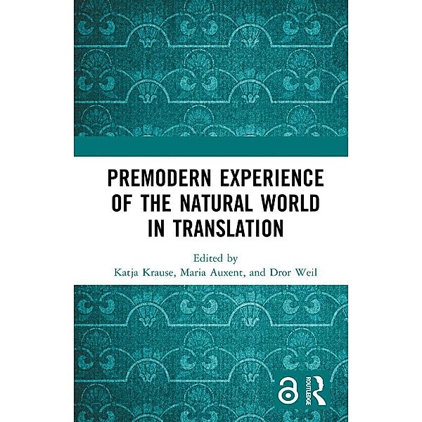 Premodern Experience of the Natural World in Translation