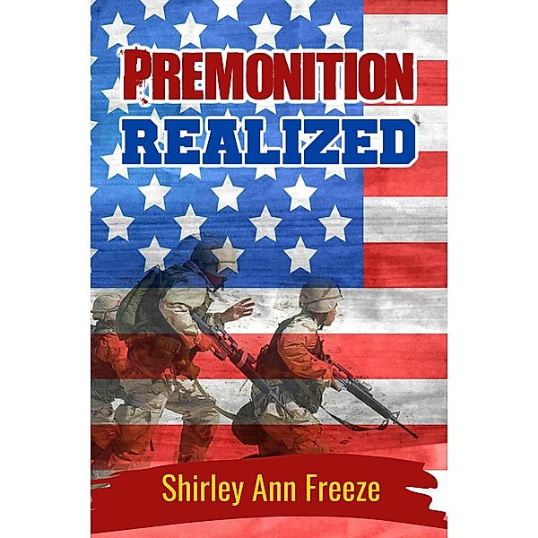 Premonition Realized, Shirley Ann Freeze