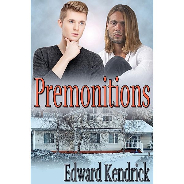 Premonitions, Edward Kendrick