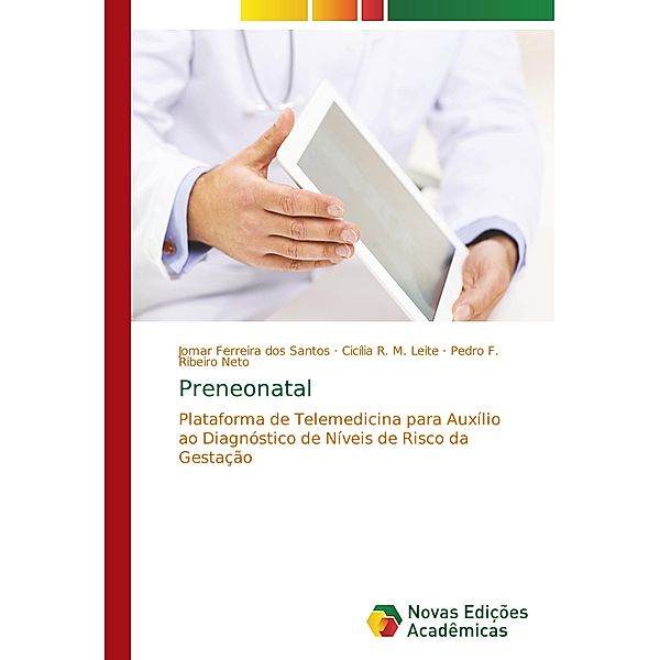 Preneonatal, Jomar Ferreira dos Santos, Cicília R. M. Leite, Pedro F. Ribeiro Neto