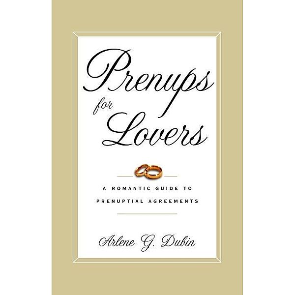 Prenups for Lovers, Arlene Dubin