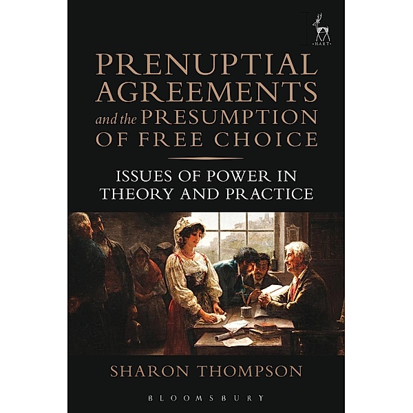 Prenuptial Agreements and the Presumption of Free Choice, Sharon Thompson