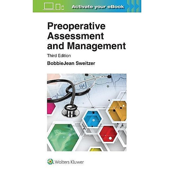 Preoperative Assessment and Management, Bobbiejean Sweitzer