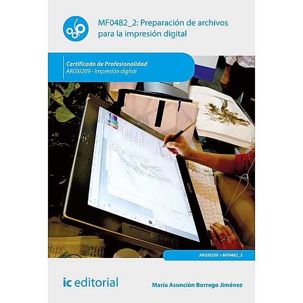 Preparación de archivos para la impresión digital. ARGI0209, María Asunción Borrego Jiménez