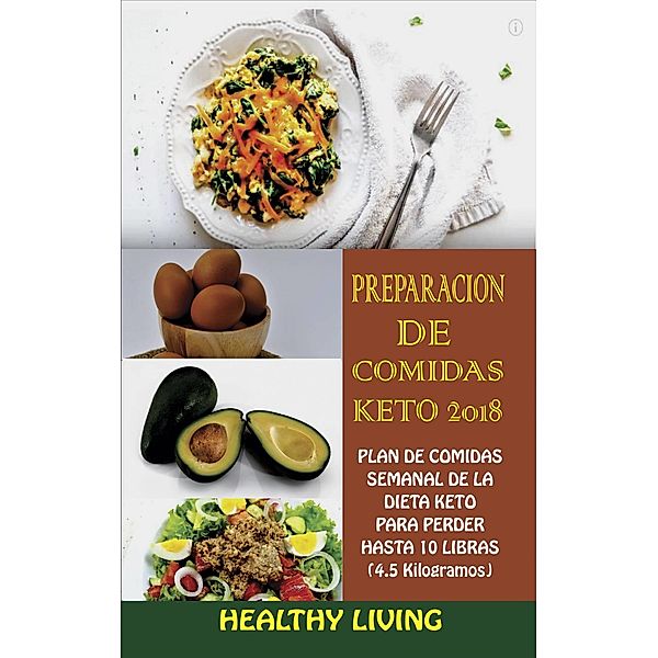 Preparacion de Comidas Keto 2018, HealthyLiving