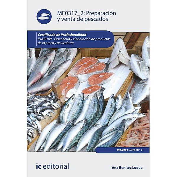 Preparación y venta de pescados. INAJ0109, Ana Benítez Luque