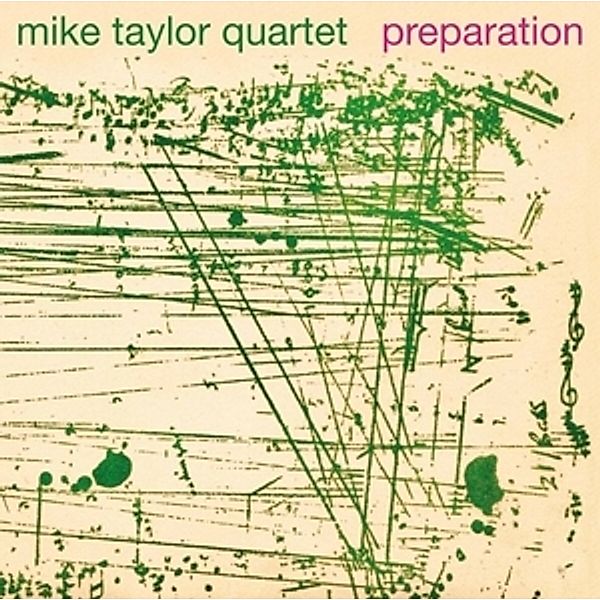 Preparation (180 Gr.Gatefold Deluxe Vinyl), Mike Taylor Quartet