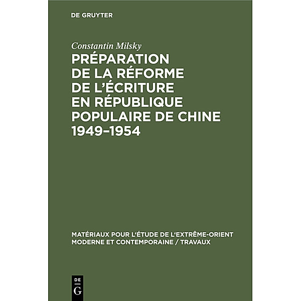 Préparation de la réforme de l'écriture en République Populaire de Chine 1949-1954, Constantin Milsky