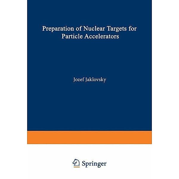 Preparation of Nuclear Targets for Particle Accelerators