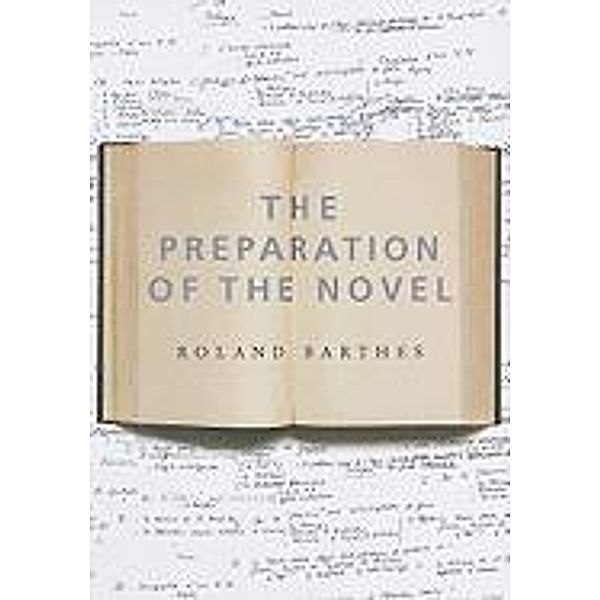 Preparation of the Novel, R Barthes