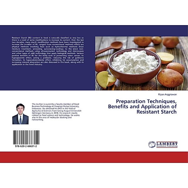 Preparation Techniques, Benefits and Application of Resistant Starch, Riyan Anggriawan
