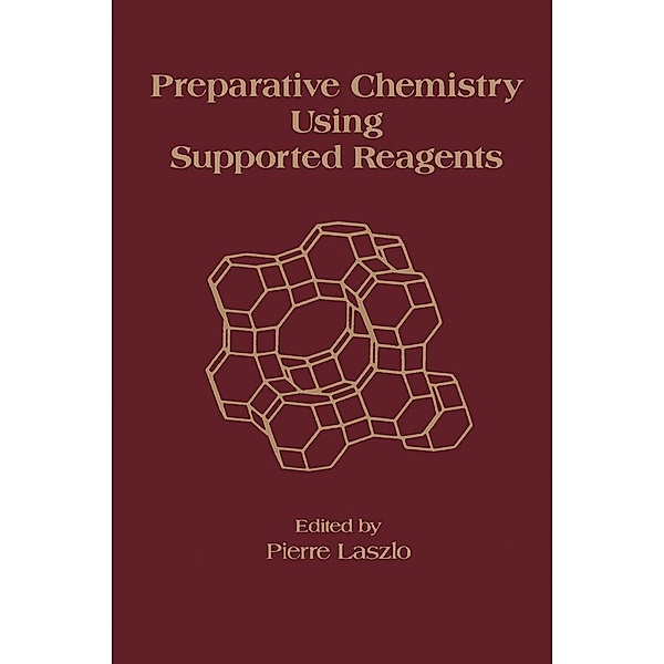 Preparative Chemistry Using Supported Reagents