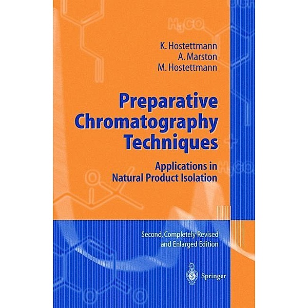 Preparative Chromatography Techniques, K. Hostettmann, Andrew Marston, Maryse Hostettmann