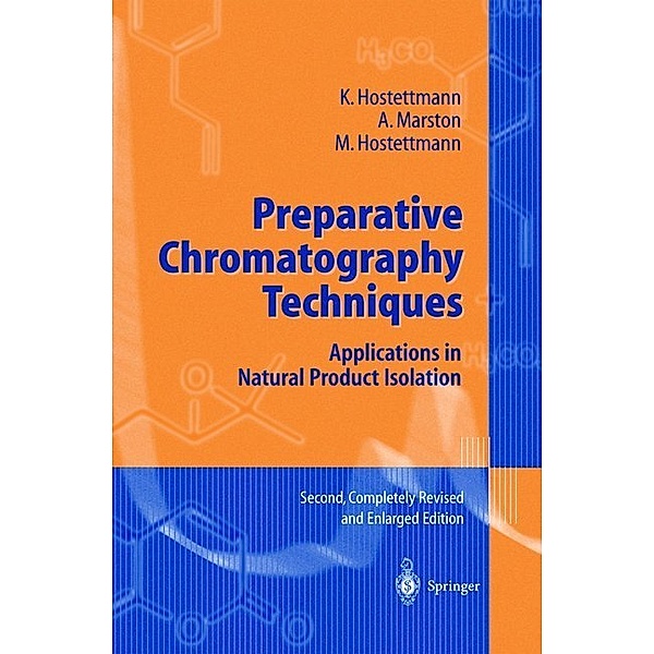 Preparative Chromatography Techniques, K. Hostettmann, Andrew Marston, Maryse Hostettmann