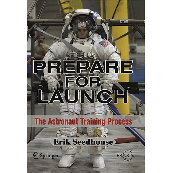 Prepare for Launch / Springer Praxis Books, Erik Seedhouse