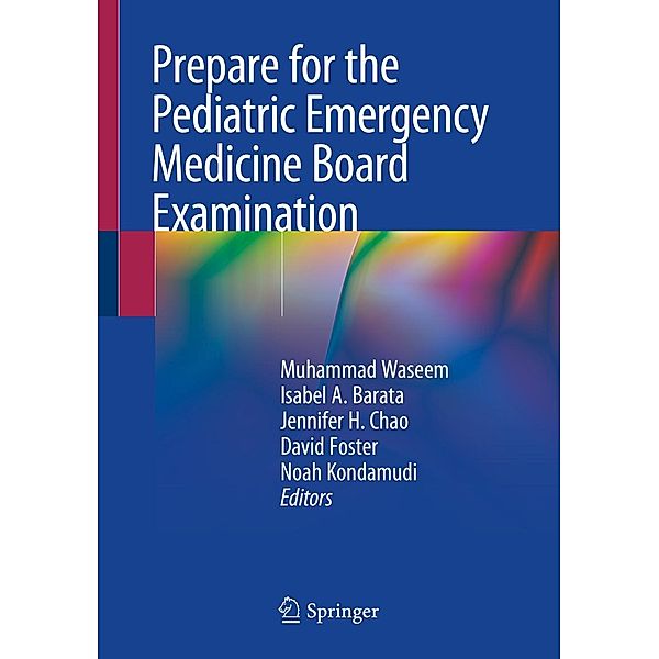 Prepare for the Pediatric Emergency Medicine Board Examination