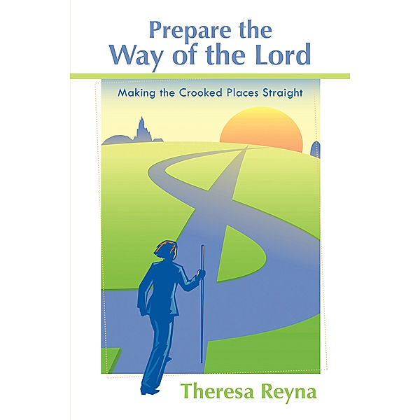 Prepare the Way of the Lord, Theresa Reyna