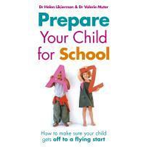 Prepare Your Child for School, Helen Likierman, Valerie Muter