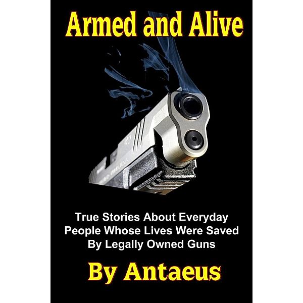 Prepared Citizen: Armed and Alive (Prepared Citizen, #1), Antaeus