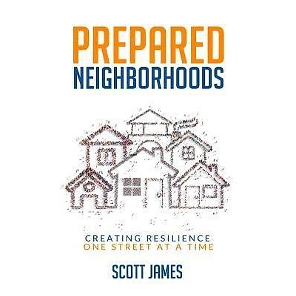 Prepared Neighborhoods, Scott James