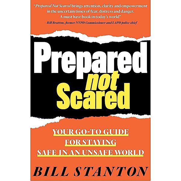 Prepared Not Scared, Bill Stanton