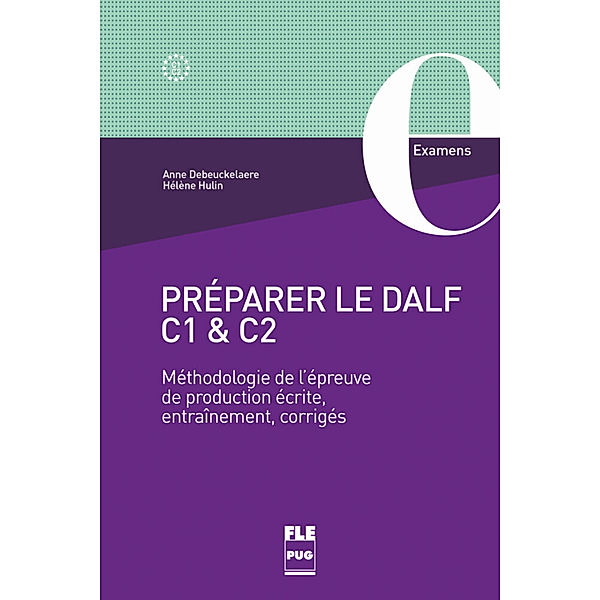 Préparer le DALF C1 & C2, Anne Debeuckelaere, Hélène Hulin