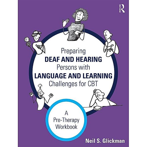 Preparing Deaf and Hearing Persons with Language and Learning Challenges for CBT, Neil S. Glickman