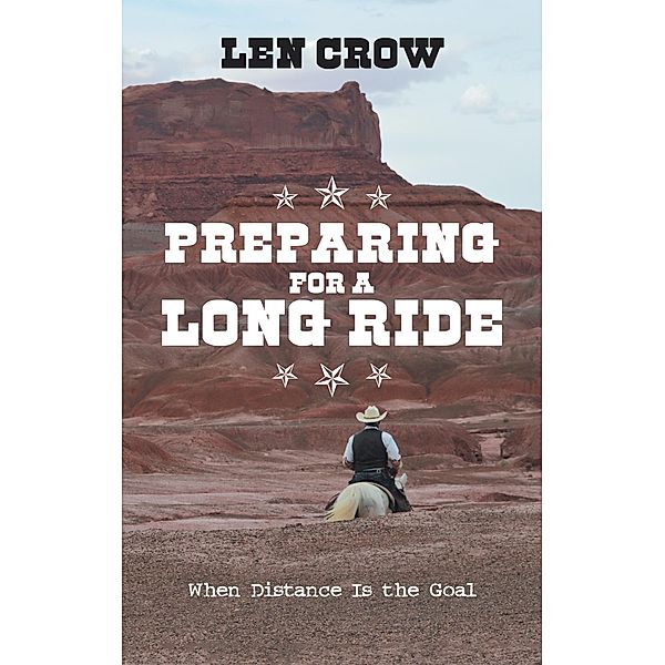 Preparing for a Long Ride, Len Crow