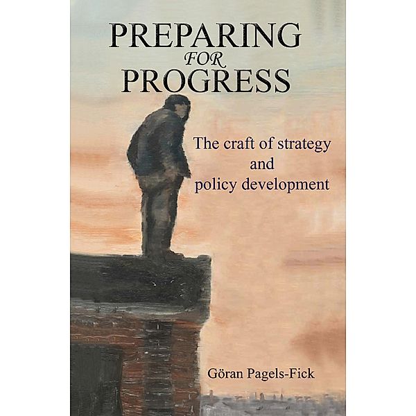 Preparing for Progress / Austin Macauley Publishers, Goran Pagels-Fick