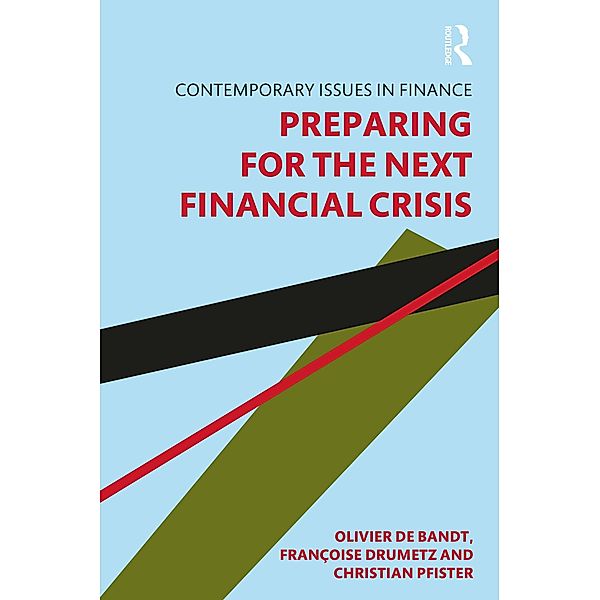 Preparing for the Next Financial Crisis, Olivier de Bandt, Francoise Drumetz, Christian Pfister
