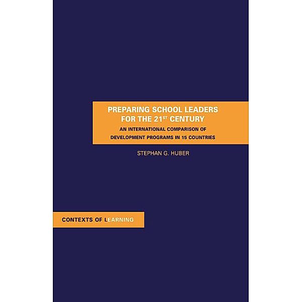 Preparing School Leaders for the 21st Century, Stephan Gerhard Huber