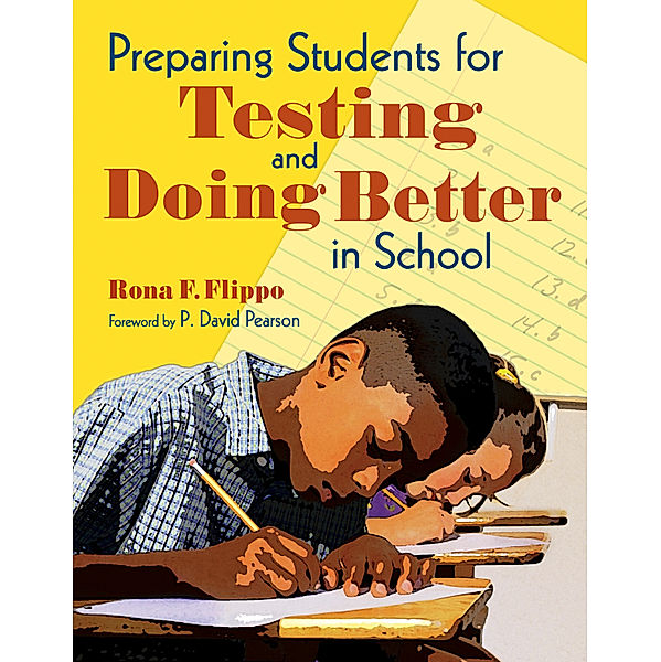 Preparing Students for Testing and Doing Better in School, Rona F. Flippo