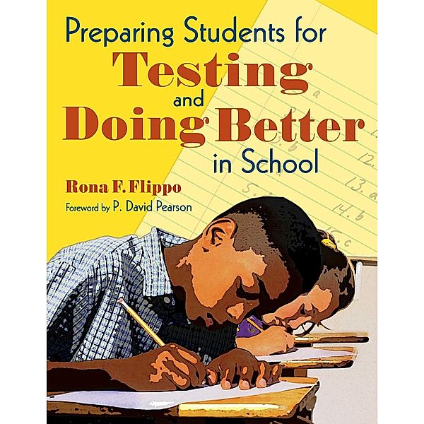 Preparing Students for Testing and Doing Better in School, Rona F. Flippo
