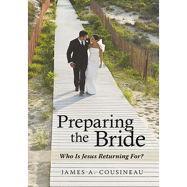 Preparing the Bride, James A. Cousineau
