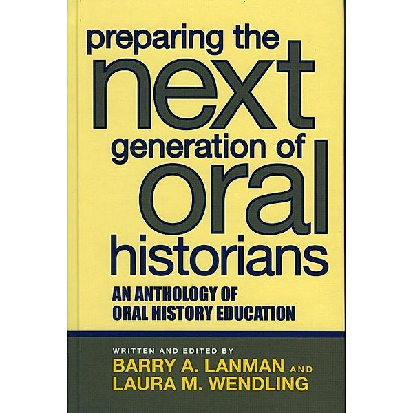 Preparing the Next Generation of Oral Historians