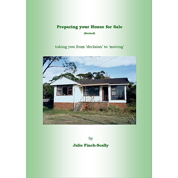 Preparing your House for Sale (Revised), Julie Finch-Scally