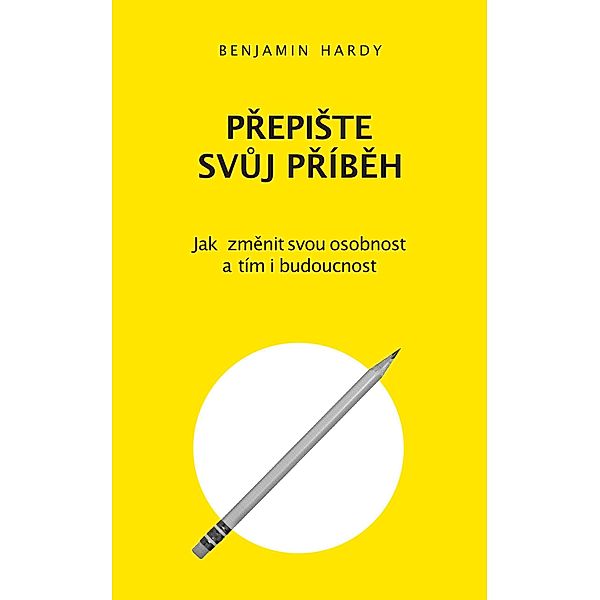 PrepiSte svuj príbeh, Benjamin Hardy